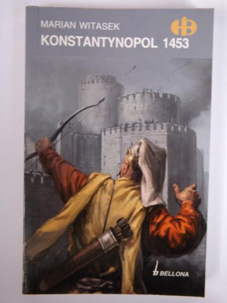 Konstantynopol 1453, Historyczne Bitwy