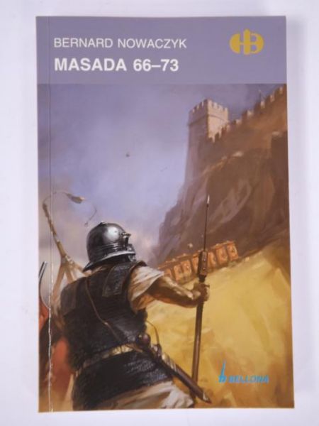 Nowaczyk Bernard - Masada 66-73, Historyczne Bitwy