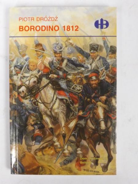Borodino 1812, Historyczne Bitwy