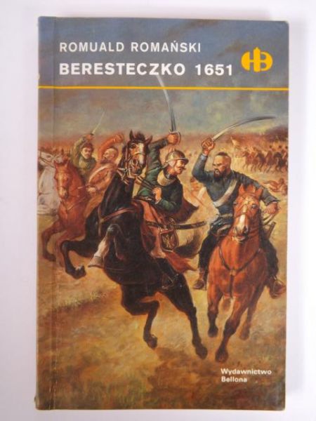 Romański Romuald - Beresteczko 1651, Historyczne Bitwy