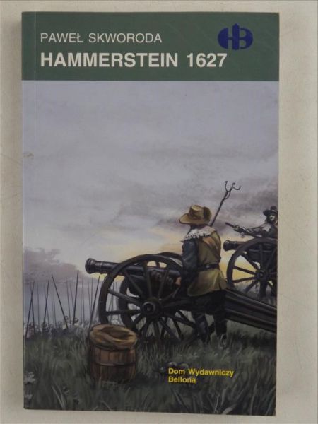 Hammerstein 1627, Historyczne Bitwy