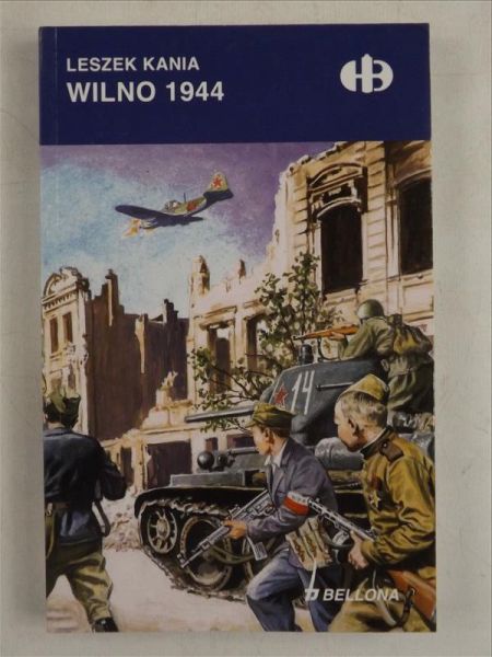 Wilno 1944, Historyczne Bitwy