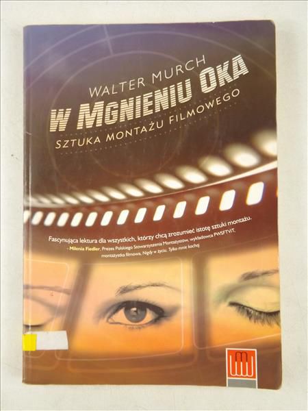 W mgnieniu oka. Sztuka montażu filmowego
