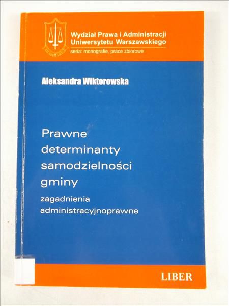 Prawne determinanty samodzielności gminy