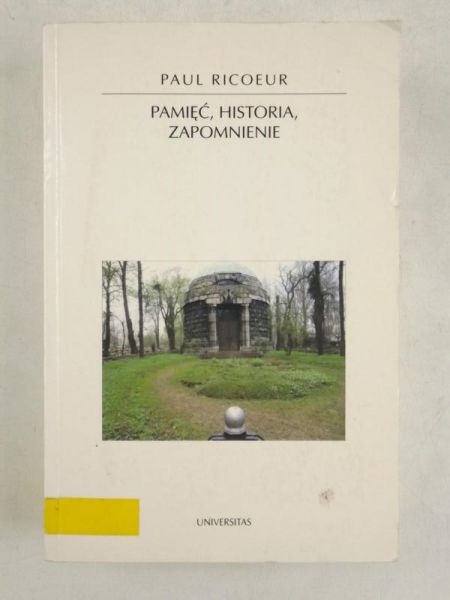 Pamięć, historia, zapomnienie