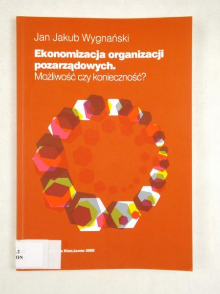 Ekonomizacja organizacji pozarządowych. Możliwość czy konieczność?