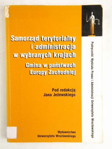 Samorząd terytorialny i administracja w wybranych krajach. Gmina w państwach Europy Zachodniej