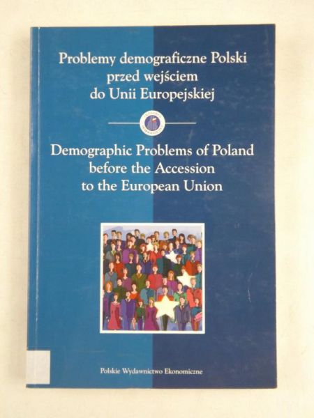 Problemy demograficzne Polski przed wejsciem do Unii Europejskiej