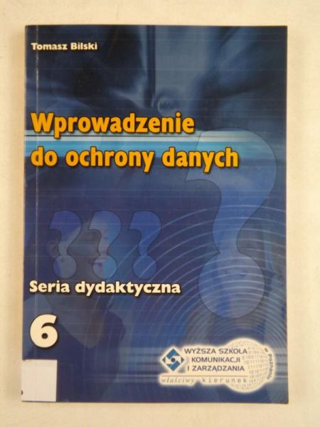 Bilski Tomasz - Wprowadzenie do ochrony danych