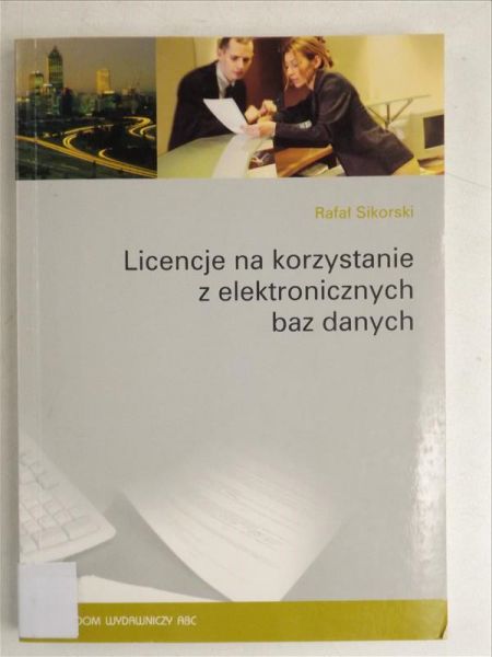Sikorski Rafał - Licencje na korzystanie z elektronicznych baz danych