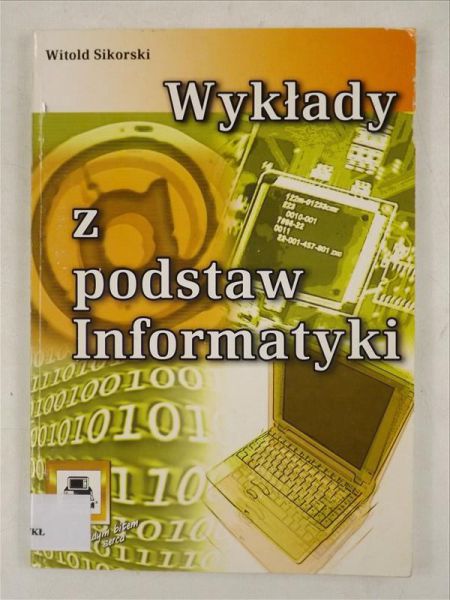 Sikorski Witold - Wykłady z podstaw informatyki