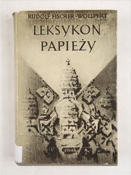 Fischer-Wollpert Rudolf - Leksykon papieży