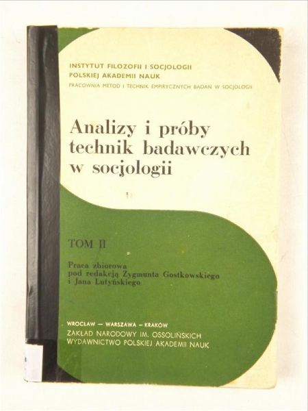 Analizy i próby technik badawczych w socjologii, T. II