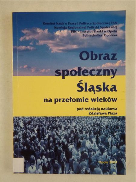 Obraz społeczny Śląska na przełomie wieków