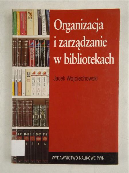 Organizacja i zarządzanie w bibliotekach