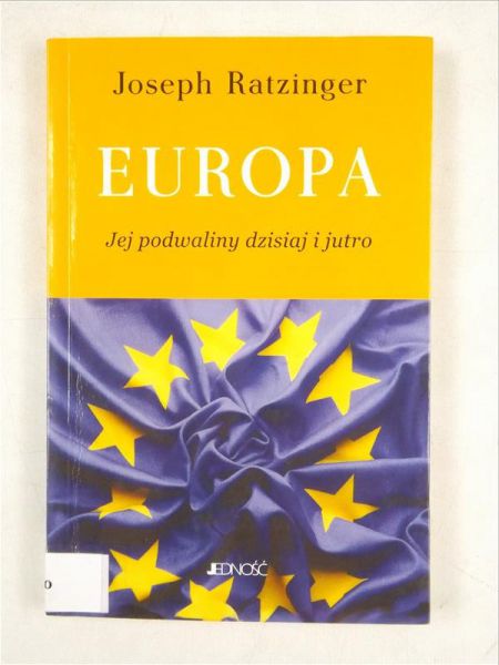 Europa. Jej podwaliny dzisiaj i jutro