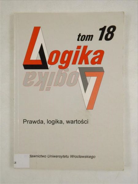Hawranek Jacek,    - Prawda, logika, wartości