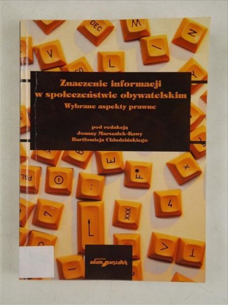 Marszałek-Kawa Joanna,    - Znaczenie informacji w społeczeństwie obywatelskim