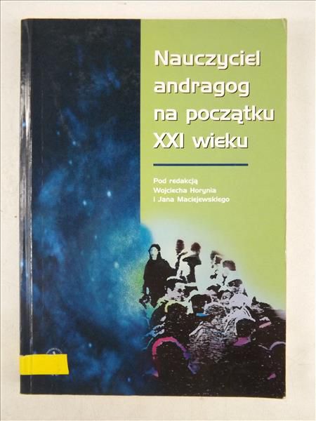 Nauczyciel andragog na początku XXI wieku