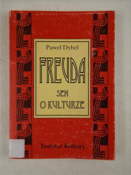Dybel Paweł - Freuda sen o kulturze