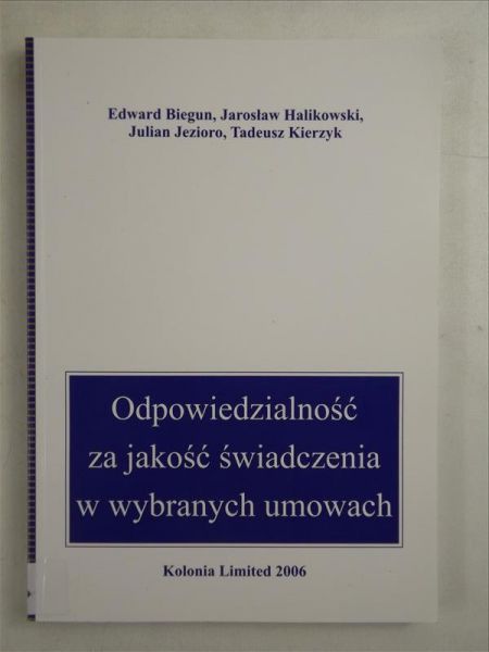 Biegun, Halikowski, Jezioro, Kierzyk - Odpowiedzialność za jakość świadczenia w wybranych umowach