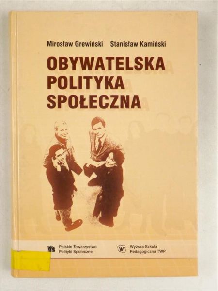 Grewiński Mirosław, Kamiński Stanisław - Obywatelska polityka społeczna