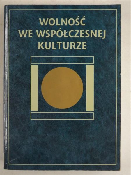 Zdybicka   - Wolność we współczesnej kulturze