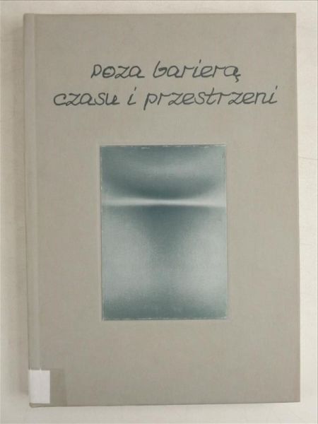 Poza barierą czasu i przestrzeni