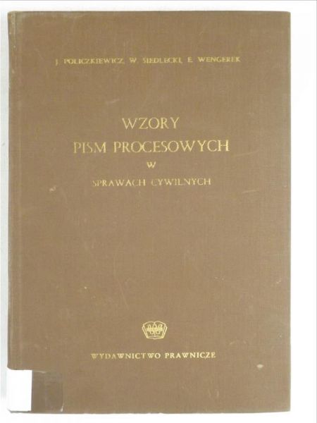 Policzkiewicz J., Siedlecki W.,   - Wzory pism procesowych w sprawach cywilnych