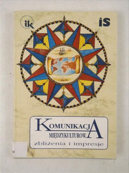 Komunikacja międzykulturowa: zbliżenia i impresje