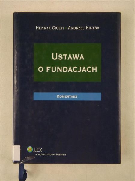 Ustawa o fundacjach. Komentarz