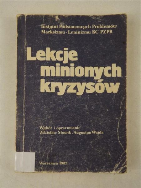 Słowik Zdzisław,    - Lekcje minionych kryzysów