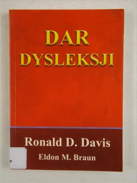 Davis Ronald D., Braun Eldon M. - Dar dysleksji
