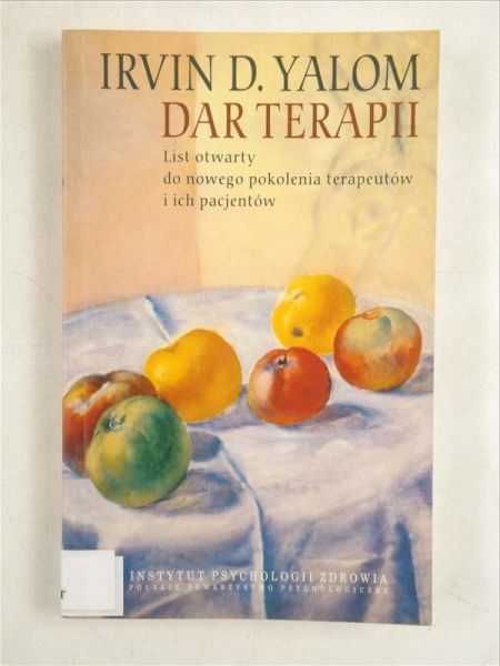 Dar terapii. List otwarty do nowego pokolenia terapeutów i ich pacjentów