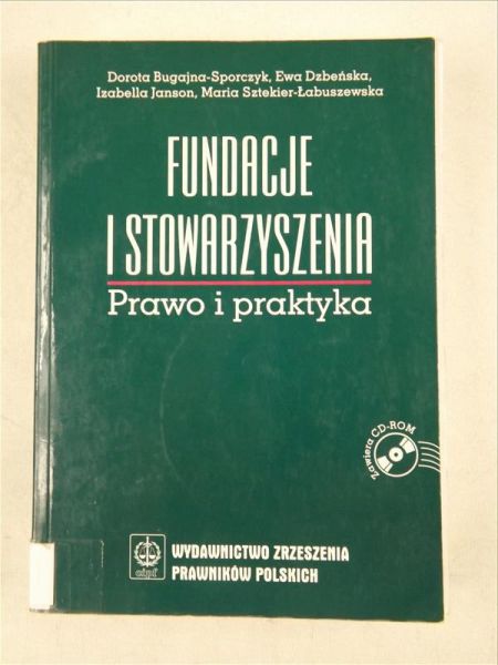 Fundacje i Stowarzyszenia. Prawo i Praktyka