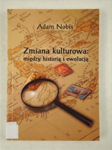 Zmiana kulturowa. Między historią i ewolucją