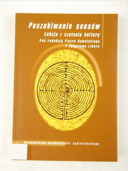 Poszukiwanie sensów. lekcja z czytania kultury