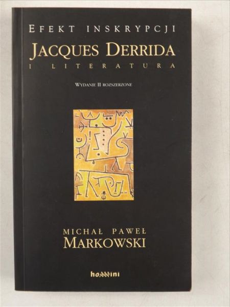 Efekt inskrypcji Jacques Derrida i literatura