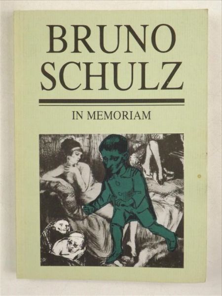 Kitowska-Łysiak Małgorzata (red.) - Schulz Bruno. In memoriam