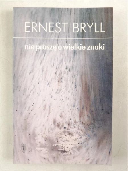 Nie proszę o wielkie znaki