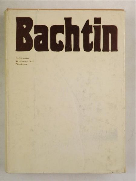 Bachtin: Dialog - język - literatura