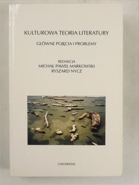 Kulturowa teoria literatury: Główne pojęcia i problemy