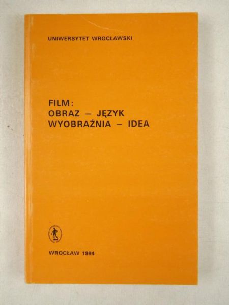 Film: Obraz - Język - Wyobraźnia - Idea