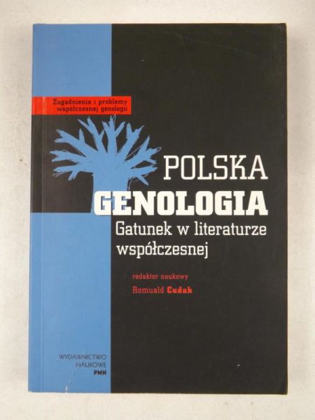Cudak Romuald (red.) - Polska genologia. Gatunek w literaturze współczesnej