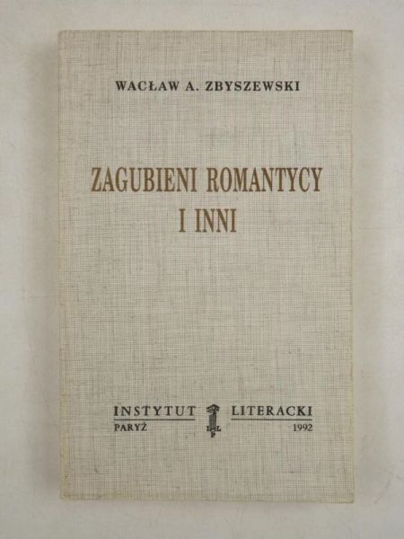 Zagubieni romantycy i inni, Instytut Literacki, Paryż