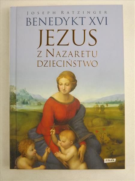 Jezus z Nazaretu. Dzieciństwo