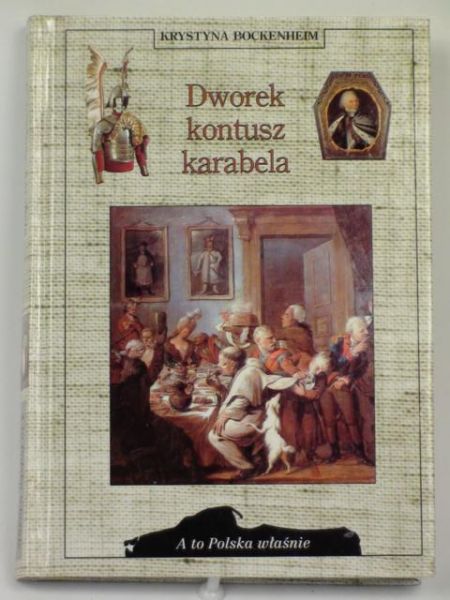 Dworek, kontusz, karabela