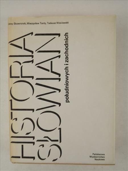 Skowronek Jerzy, Tanty Mieczysław,   - Historia Słowian południowych i zachodnich