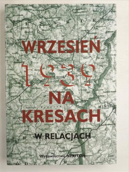 Wrzesień 1939 na Kresach w relacjach