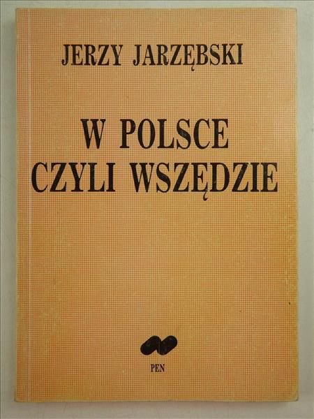 W Polsce czyli wszędzie